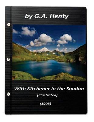 Book cover for With Kitchener in the Soudan (1903) by G.A. Henty (Illustrated)