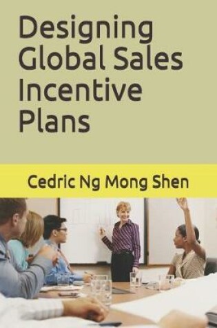 Cover of Designing Global Sales Incentive Plans