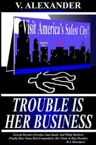 Cover of Trouble Is Her Business