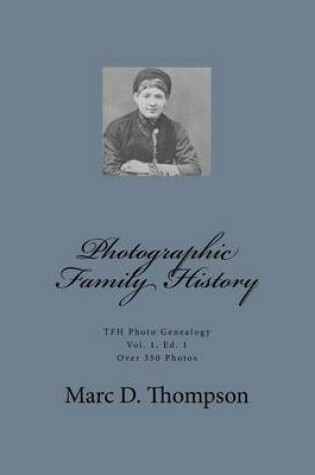 Cover of Photographic Family History