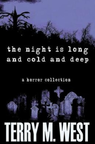 Cover of The Night is Long and Cold and Deep