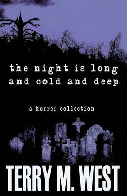 Book cover for The Night is Long and Cold and Deep