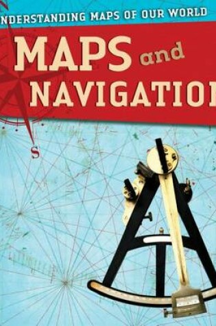 Cover of Maps and Navigation