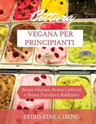 Book cover for Cottura Vegana Per Principianti