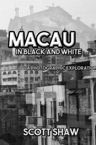 Cover of Macau in Black and White