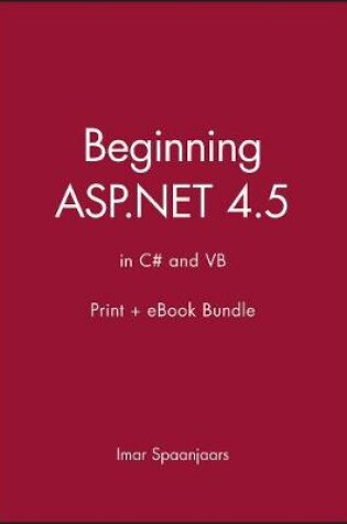 Cover of Beginning ASP.Net 4.5: In C# and VB Print + eBook Bundle