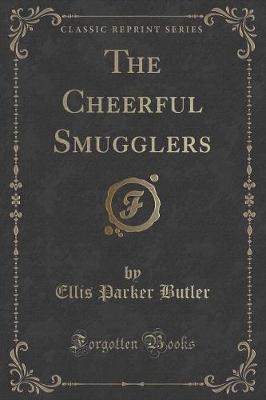 Book cover for The Cheerful Smugglers (Classic Reprint)