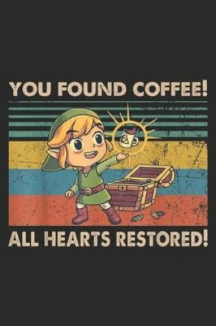 Cover of You Found Coffee! All Hearts Restored!