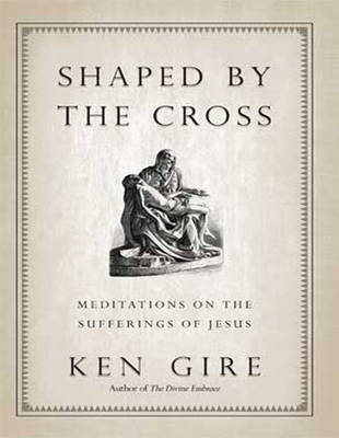 Book cover for Shaped by the Cross: