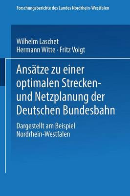 Book cover for Anseatze Zu Einer Optimalen Strecken-Und Netzplanung Der Deutschen Bundesbahn-Dargestellt am Beispiel Nordrhein-Westfalen