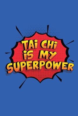 Book cover for Tai Chi Is My Superpower