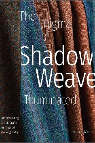 Cover of The Enigma of Shadow Weave Illuminated