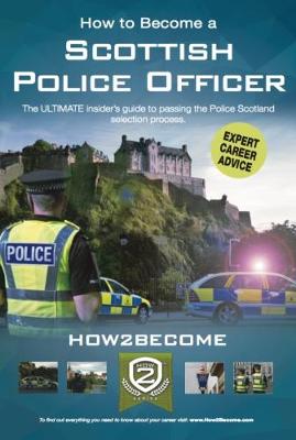 Book cover for How to Become a Scottish Police Officer