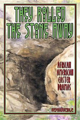 Book cover for They Rolled the Stone Away