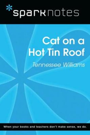 Cover of Cat on a Hot Tin Roof (Sparknotes Literature Guide)