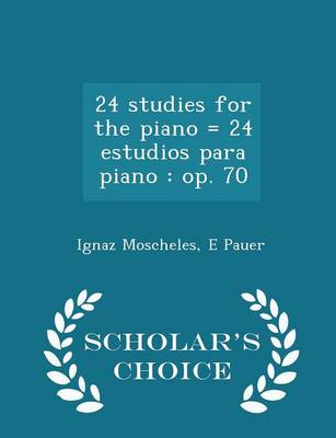 Book cover for 24 Studies for the Piano = 24 Estudios Para Piano