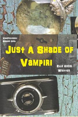 Cover of Just A Shade of Vampiri