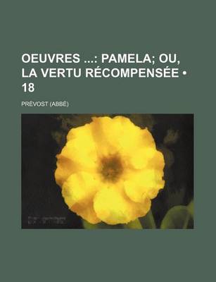 Book cover for Oeuvres (18); Pamela Ou, La Vertu Recompensee