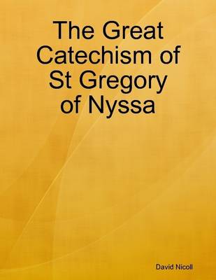 Book cover for The Great Catechism of St Gregory of Nyssa