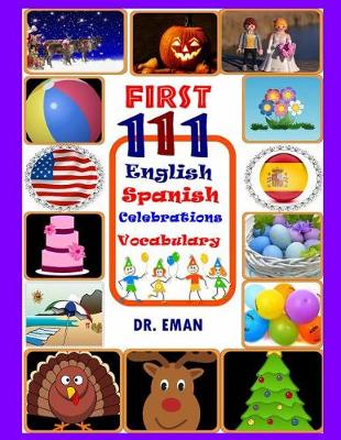 Book cover for First 111 English-Spanish Celebrations Vocabulary