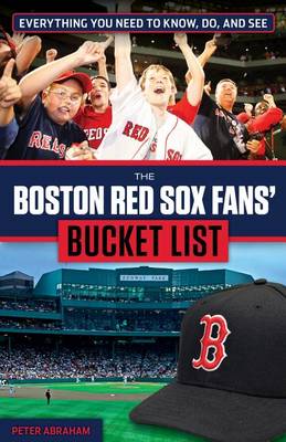 Cover of The Boston Red Sox Fans' Bucket List