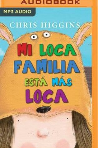 Cover of Mi Loca Familia Est� M�s Loca (Narraci�n En Castellano)