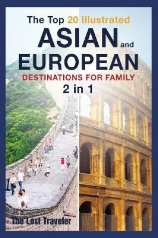 Cover of The Top 20 Illustrated Asian and European Destinations for Family