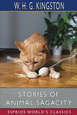 Book cover for Stories of Animal Sagacity (Esprios Classics)