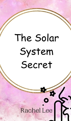 Book cover for The Solar System Secret