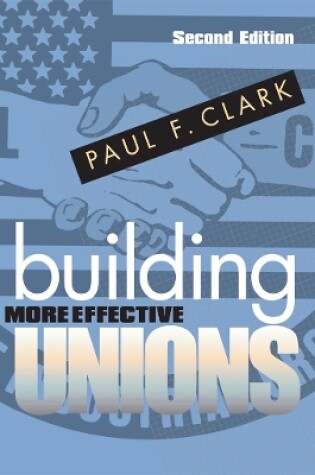 Cover of Building More Effective Unions