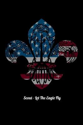 Book cover for Scout - Let The Eagle Fly