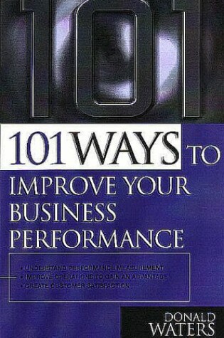 Cover of 101 Ways to Improve Business Performance