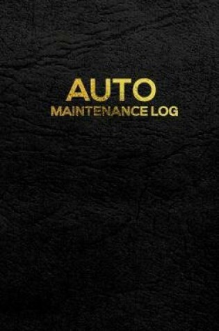 Cover of Auto Maintenance Log