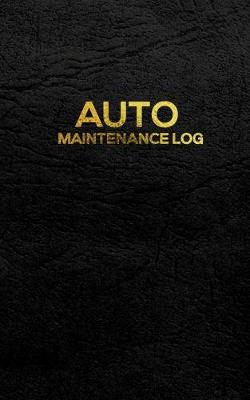 Book cover for Auto Maintenance Log