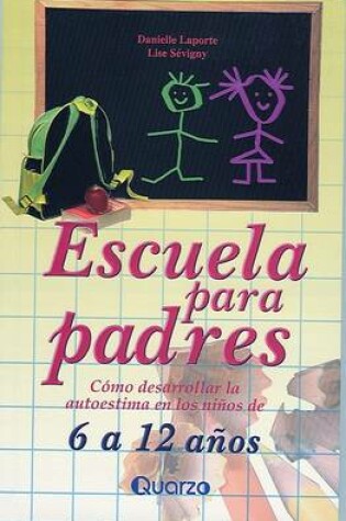 Cover of Escuela Para Padres 6 A 12 Anos