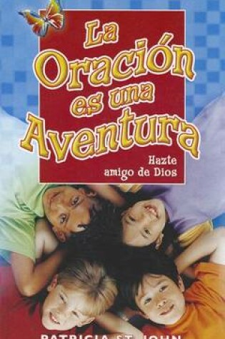 Cover of La Oracion Es una Aventura
