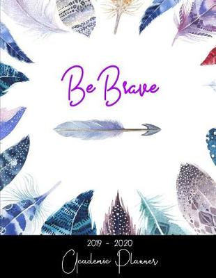Book cover for Be Brave Academic Planner