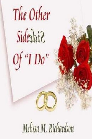 Cover of The Other Side Of "I Do"