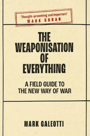 Cover of The Weaponisation of Everything