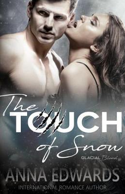 The Touch of Snow by Anna Edwards