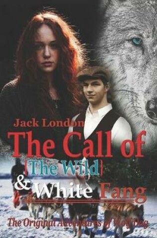 Cover of The Call of the Wild and White Fang by Jack London