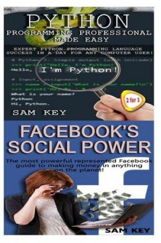 Cover of Python Programming Professional Made Easy & Facebook Social Power