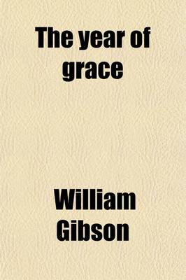 Book cover for Year of Grace (Volume 1859); A History of the Revival in Ireland