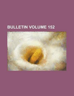 Book cover for Bulletin Volume 152