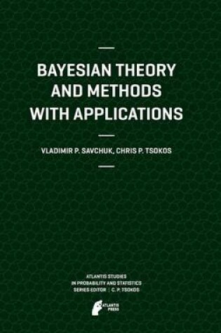 Cover of Bayesian Theory and Methods with Applications