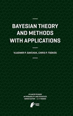 Book cover for Bayesian Theory and Methods with Applications