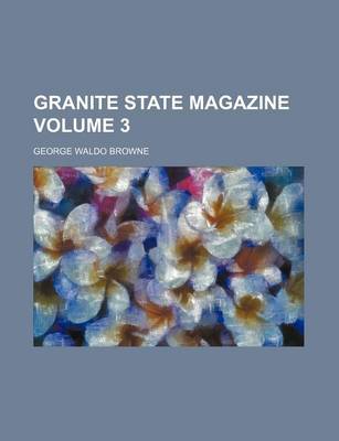 Book cover for Granite State Magazine Volume 3