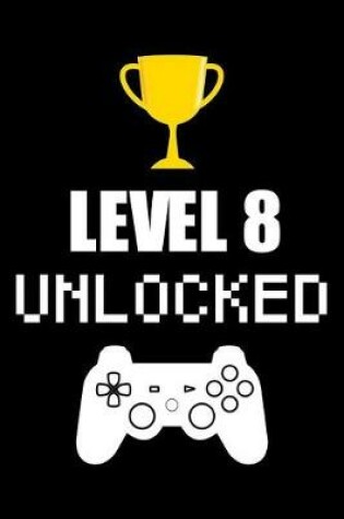 Cover of Level 8 Unlocked