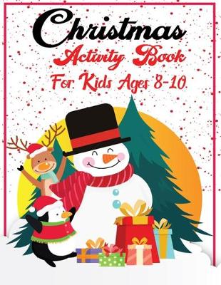 Book cover for Christmas Activity Book For kids ages 8-10