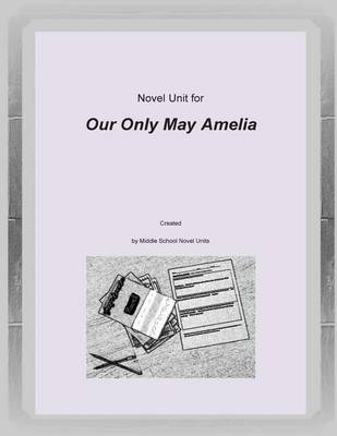 Book cover for Novel Unit for Our Only May Amelia